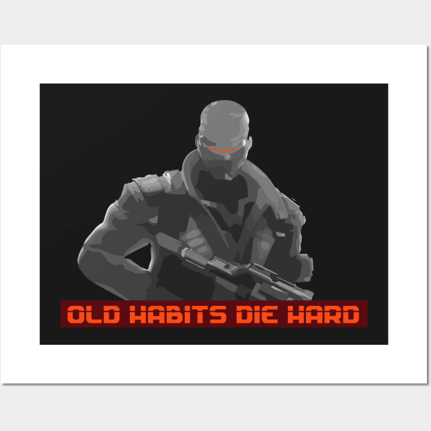 Old habits die hard Wall Art by Arnedillo